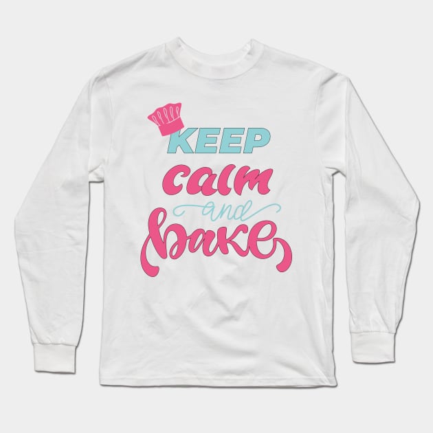 KEEP CALM AND BAKE Long Sleeve T-Shirt by Chameleon Living